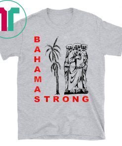 Bahamas Strong Dorian Hurricane Shirt