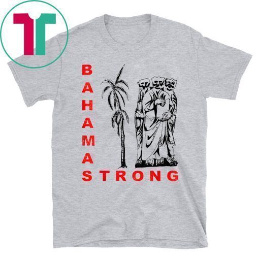 Bahamas Strong Dorian Hurricane Shirt