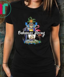 Bahamas Strong Dorian Hurricane Unisex Tee Shirts