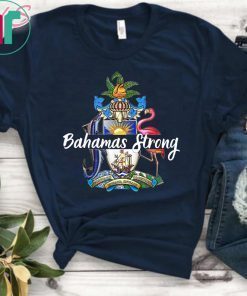 Bahamas Strong Dorian Hurricane Unisex Tee Shirts