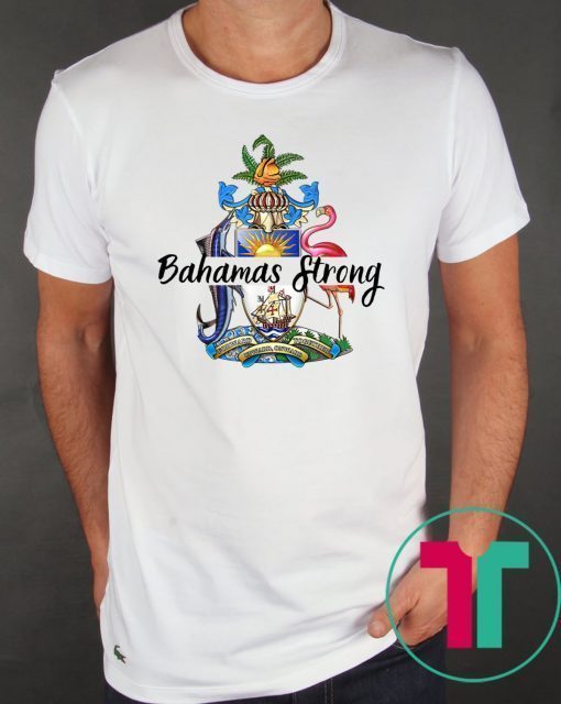 Bahamas Strong Dorian Hurricane T Shirt