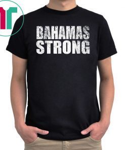 Bahamas Strong Strength Unity Recovery Support T-Shirt