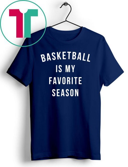 Basketball Is My Favorite Season sweatshirt