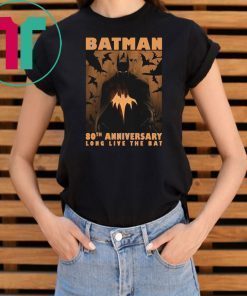 Batman 80th anniversary long live the bat Shirt