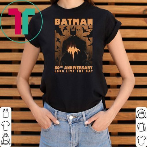 Batman 80th anniversary long live the bat Shirt