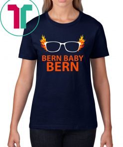 Bernie Sanders Bern Baby Bern Shirt