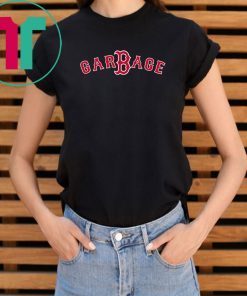 Boston Garbage shirt