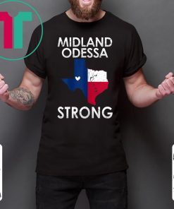 Buy Midland Odessa Strong T-Shirt
