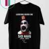 Captain Spaulding legends never die shirt