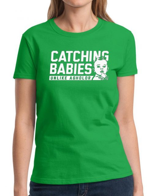 Catching Babies Unlike Agholor Offcial Shirt