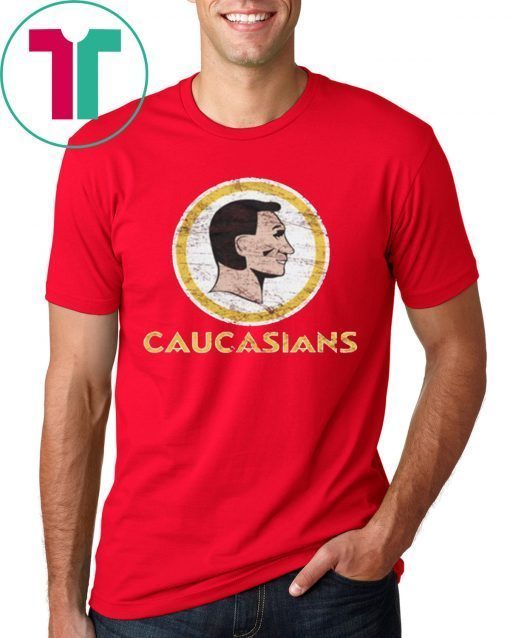 Caucasians Shirt Washington Redskins T-Shirt