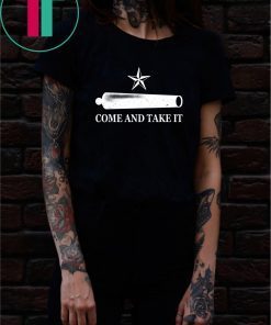 Come And Take It T-Shirt