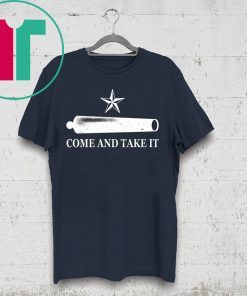 Come And Take It T-Shirt