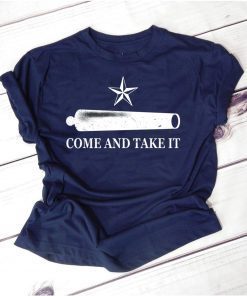 Come And Take It Tee Shirt For Mens Womens