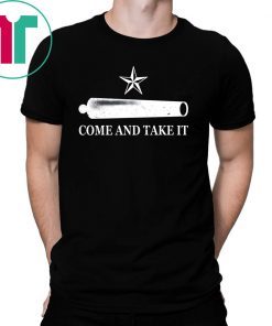 Come And Take It Tee Shirt