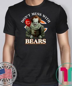 Don’t Mess With Bears Pennywise T-Shirt