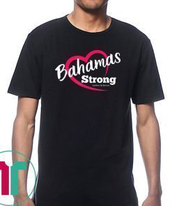 Dorian Hurricane Bahamas Strong Heart 2019 Tee Shirts