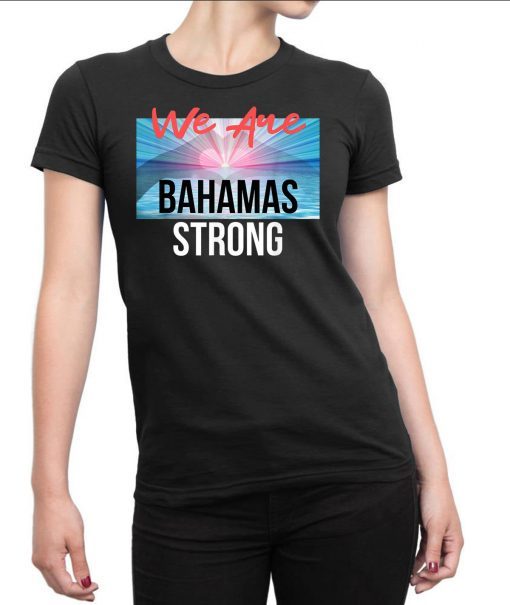 Dorian Hurricane Bahamas Strong T-Shirt
