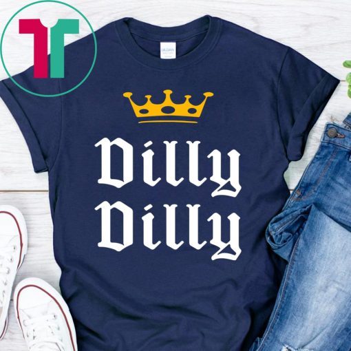 Drinking Dilly Dilly Crown Shirt