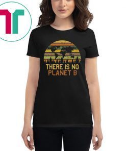 Earth Day Vintage T-Shirt - There Is No Planet B T-Shirt
