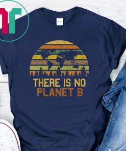 Earth Day Vintage T-Shirt - There Is No Planet B T-Shirt