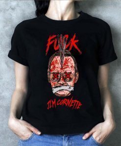 Fuck Jim Cornette shirt