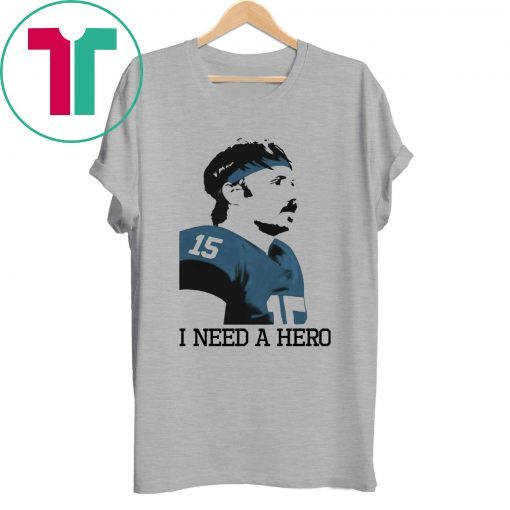 OFFICIAL GARDNER MINSHEW I NEED A HERO T-SHIRT