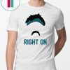 Gardner Minshew Right On Shirt