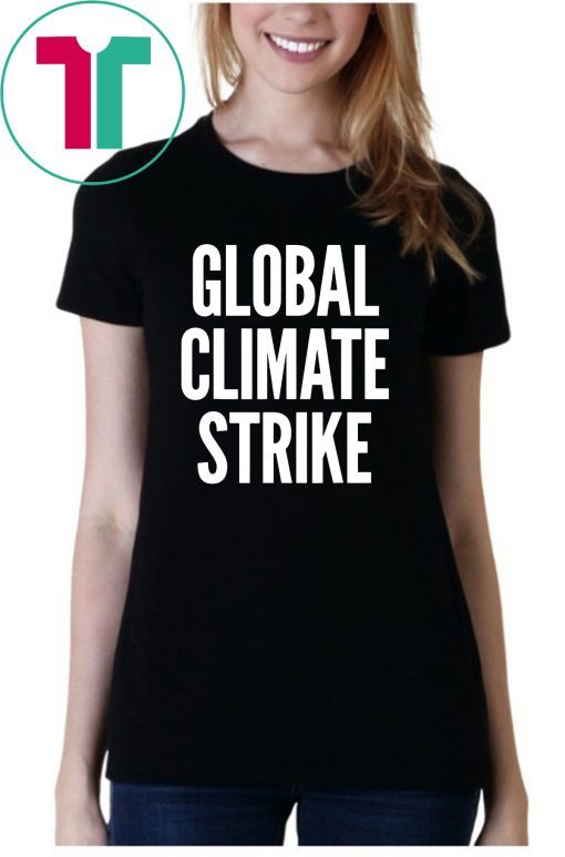 Global Climate Strike #ClimateStrike T-Shirt