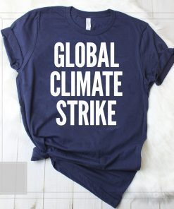 Global Climate Strike #ClimateStrike T-Shirt