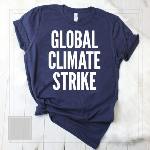 Global Climate Strike #ClimateStrike T-Shirt