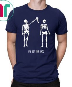 I've Got Your Back Skeleton Shirt