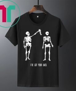 I've Got Your Back Skeleton Shirt
