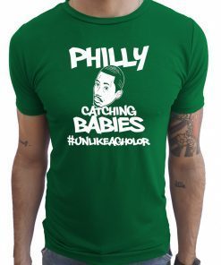 Hakim Laws Philly Catching Babies Unlike Agholor Shirt Limited Edition