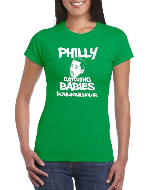 Hakim Laws Philly Catching Babies Unlike Agholor 2019 TShirt