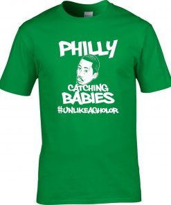 Hakim Laws Philly Catching Babies Unlike Agholor Shirt Limited Edition