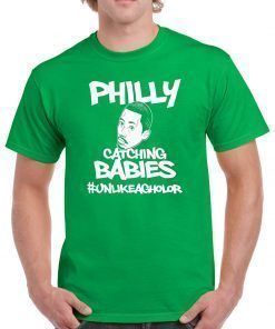 Hakim Laws Philly Catching Babies Unlike Agholor 2019 TShirt