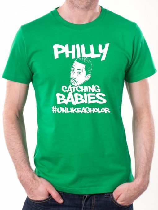 Hakim Laws Philly Catching Babies Unlike Agholor Shirt For Mens Womens