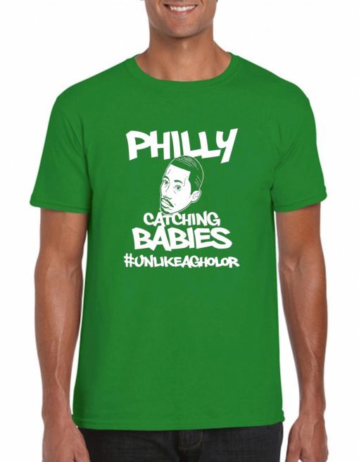 Hakim Laws Philly Catching Babies Unlike Agholor Unisex T-Shirt