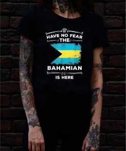 Have No Fear The Bahamian Is Here Halloween Bahamas Flag T-Shirt