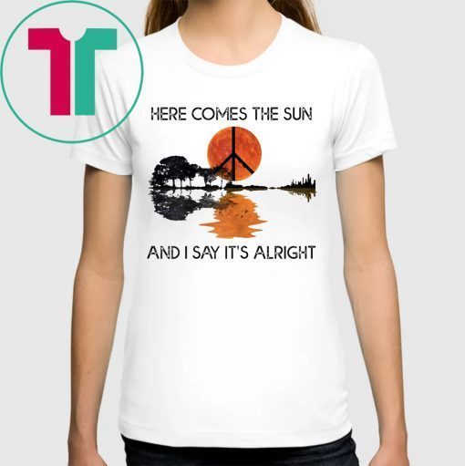 Here Comes The Sun And I Say It's Alright Guitar Graphic T-Shirt