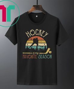 Hockey is my favorite season t-shirt