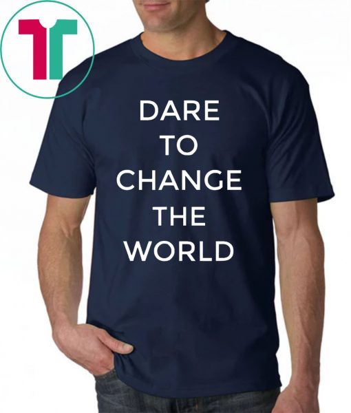 Dare To Change The World Tee Shirt Hugh Jackman Shirt