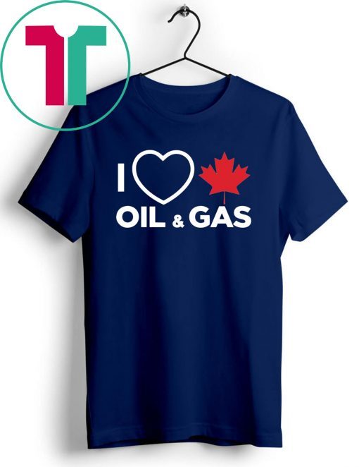 I Love Canadian Oil And Gas T Shirt Shirtsmango Office