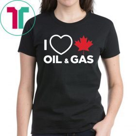 i love oil and gas t shirt