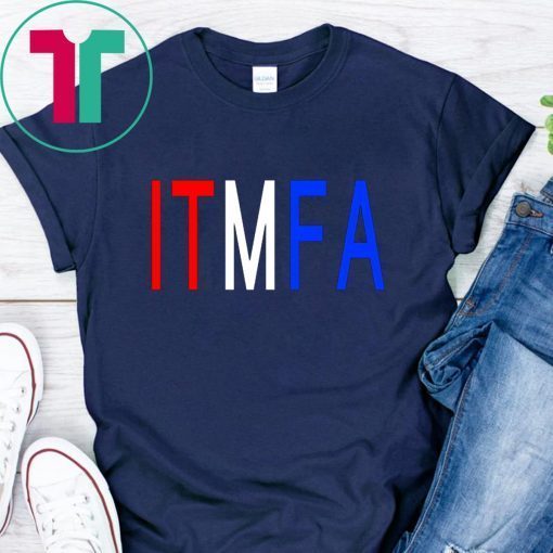 ITFMA Impeach Donald Trump Shirt