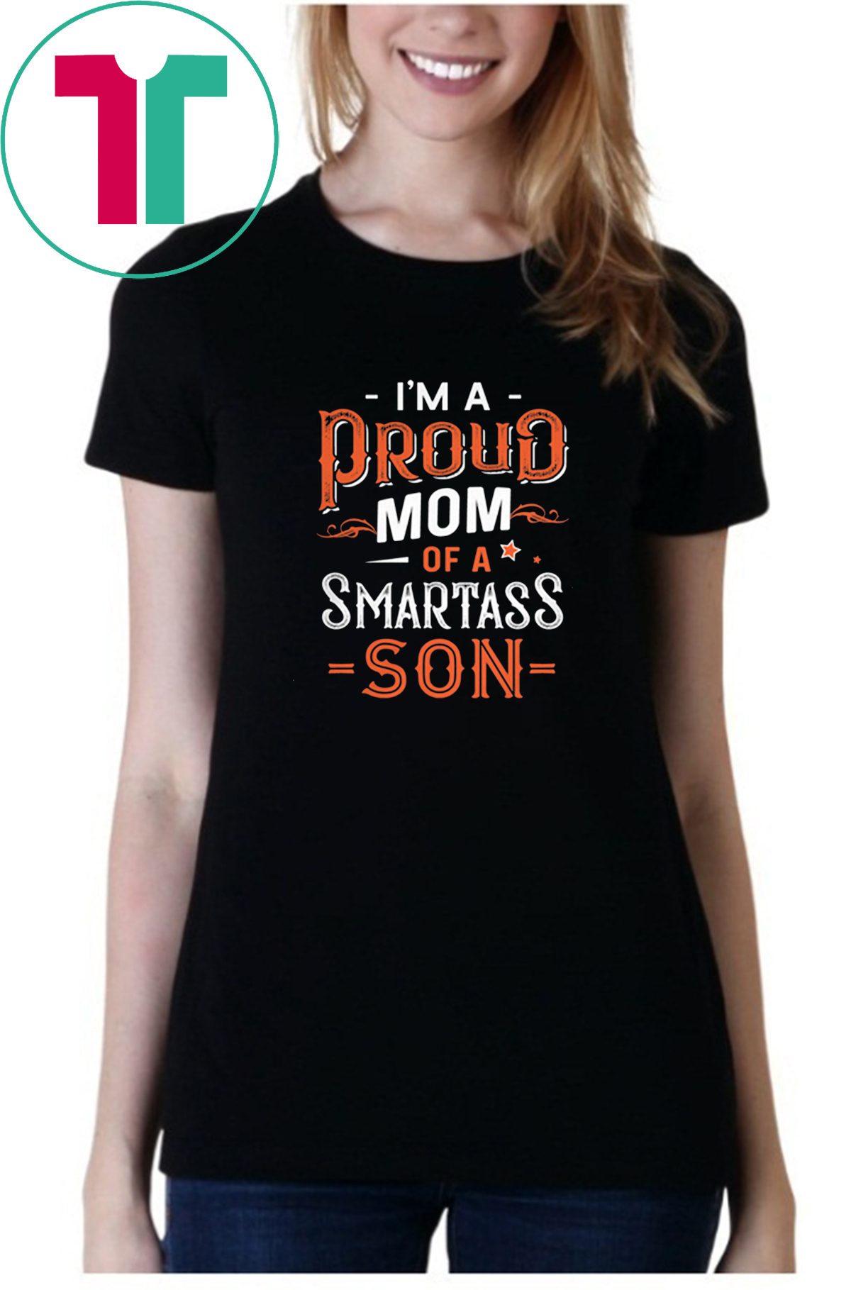 Im A Proud Mom Of A Smartass Son T Shirt Shirtsmango Office