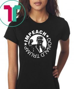 Impeach Donald Trump Shirt