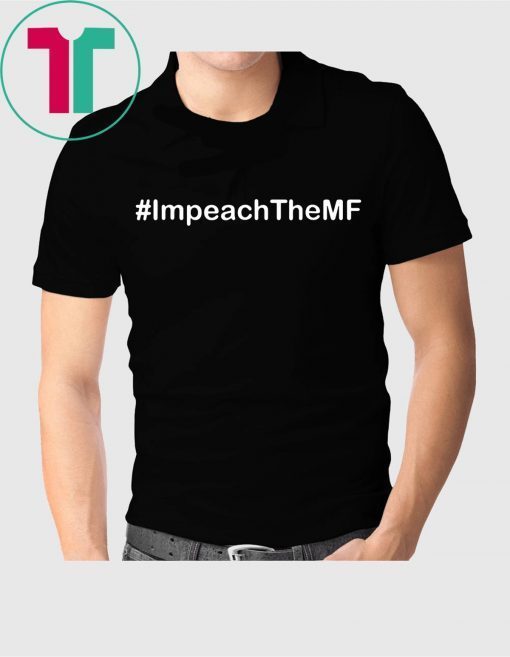 Impeach the MF T-Shirt Rashida Tlaib Quote Tee