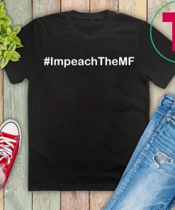 Impeach the MF T-Shirt Rashida Tlaib Quote Tee
